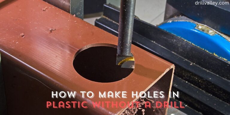 How to Make Holes in Plastic Without a Drill