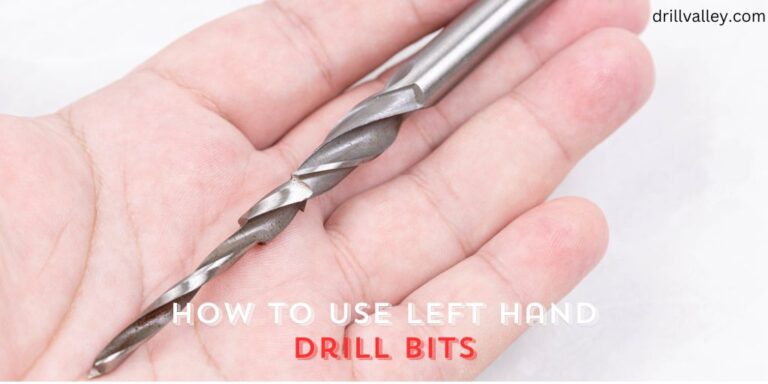 How to Use Left Hand Drill Bits
