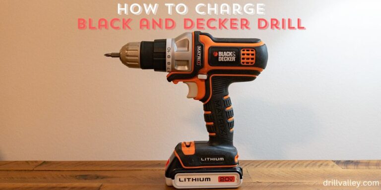 How to Charge a Black and Decker Drill