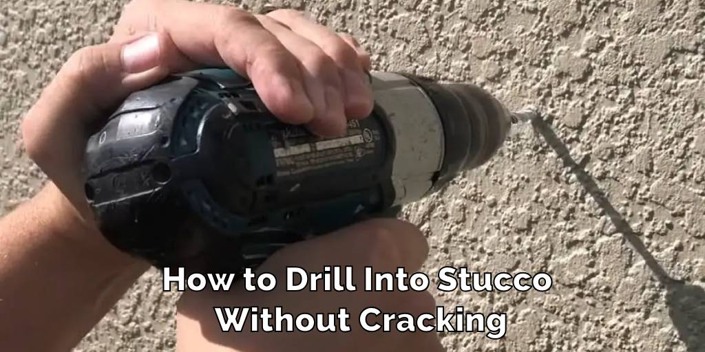 How to Drill Into Stucco Without Cracking