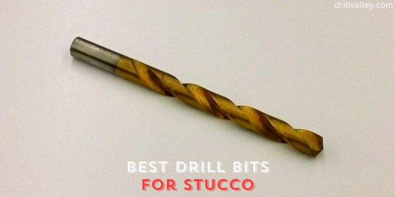 Best Drill Bits for Stucco