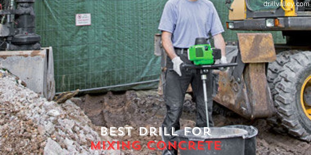 Best Drill for Mixing Concrete