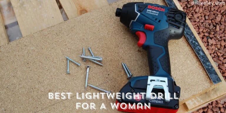 Best Lightweight Drill for A Woman