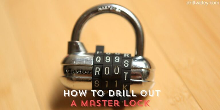How to Drill out A Master Lock