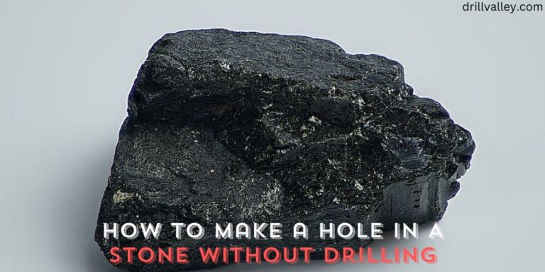 How to Make a Hole in A Stone without Drilling