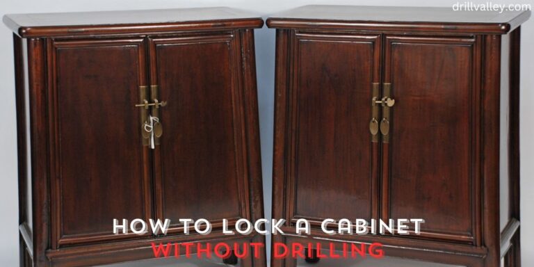 How to Lock a Cabinet without Drilling