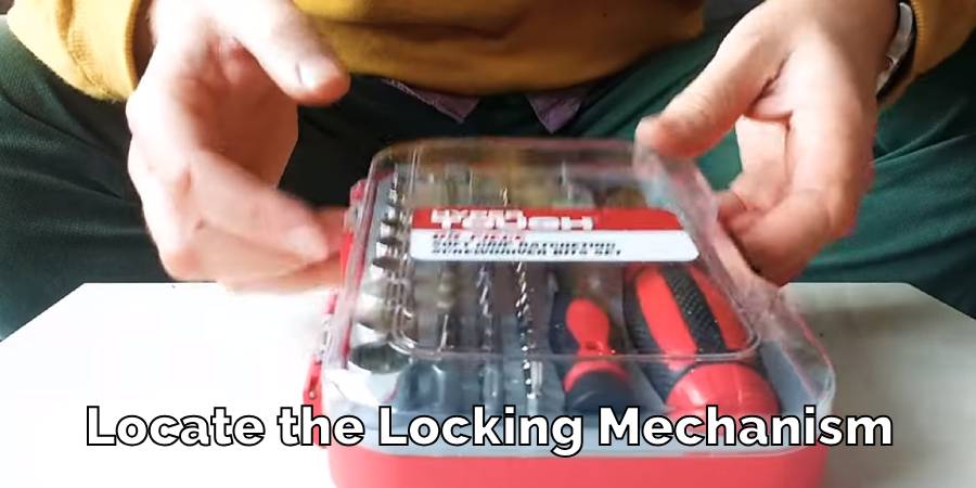 Locate the Locking Mechanism