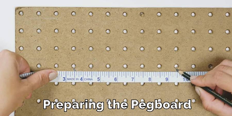 Preparing the Pegboard