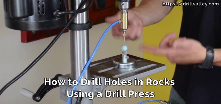 How to Drill Holes in Rocks Using a Drill Press