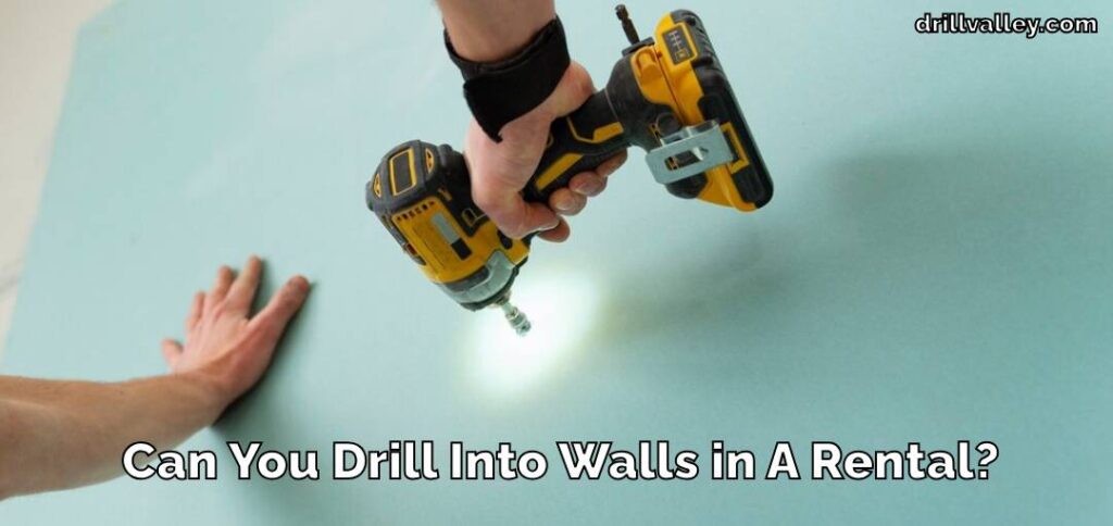 Can-You-Drill-Into-Walls-in-A-Rental_